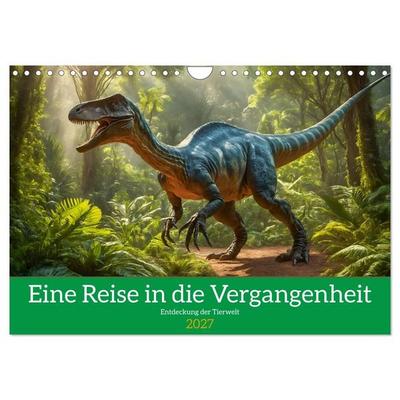 Eine Reise in die Vergangenheit - Entdeckung der Tierwelt (Wandkalender 2027 DIN A4 quer), CALVENDO Monatskalender