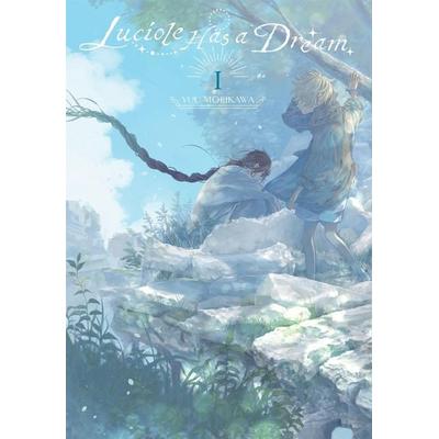 Luciole Has a Dream, Vol. 1, Taschenbuch von Yuu Morikawa, Yen Press