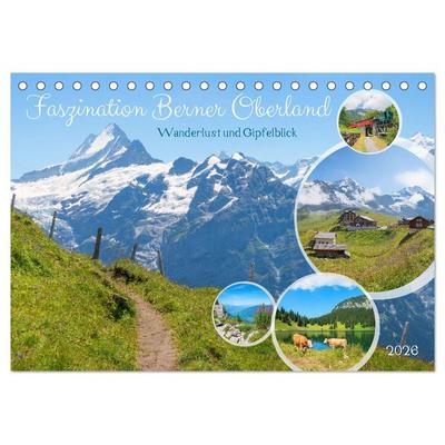 Faszination Berner Oberland - Wanderlust und Gipfelblick (Tischkalender 2026 DIN A5 quer), CALVENDO Monatskalender