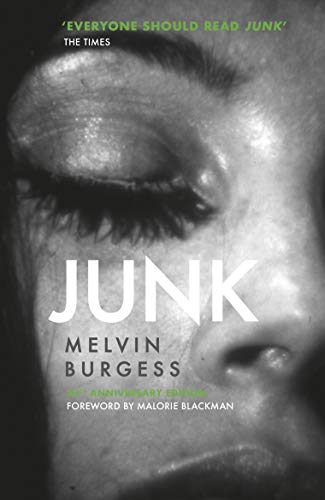 Melvin Burgess - Junk: 25th Anniversary Edition - Preis vom 09.10.2026 07:28:09 h