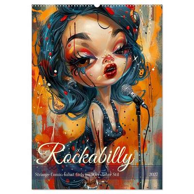 Rockabilly. Strange Comic-Kunst Girls im 50er-Jahre Stil (Wandkalender 2027 DIN A2 hoch), CALVENDO Monatskalender