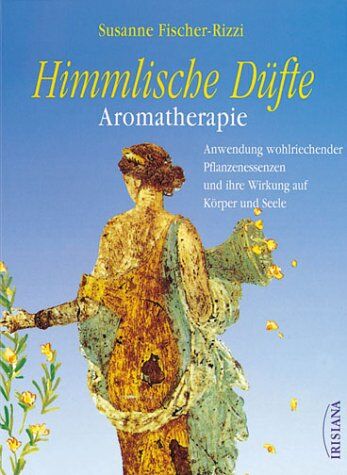 Susanne Fischer-Rizzi - Himmlische Düfte - Preis vom 09.10.2026 07:28:09 h