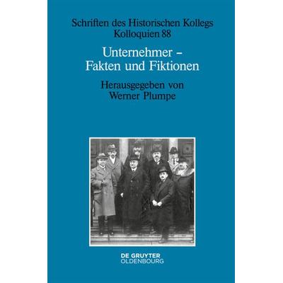 Unternehmer - Fakten und Fiktionen, Gebundene Ausgabe von , De Gruyter Mouton, 978-3-486-71352-7