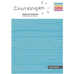 Chorpraxis. Studien zum Chorsingen und, Fachbücher