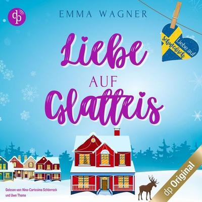 Liebe auf Glatteis - Emma Wagner, Audio, 9783986377243