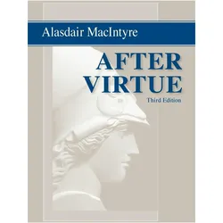 After Virtue: A Study in Moral Theory, Third Edition, Sachbücher von Alasdair MacIntyre