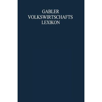 Gabler Volkswirtschafts Lexikon, Set von Ute Arentzen,Heiner Brockmann,Heike Schule,Thorsten Hadeler, Betriebswirtschaftlicher Verlag Gabler,