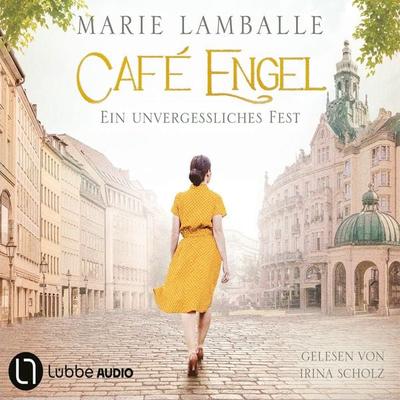 Café Engel - Ein unvergessliches Fest - Café Engel, Teil 6 - Marie Lamballe, Audio, 9783754018842