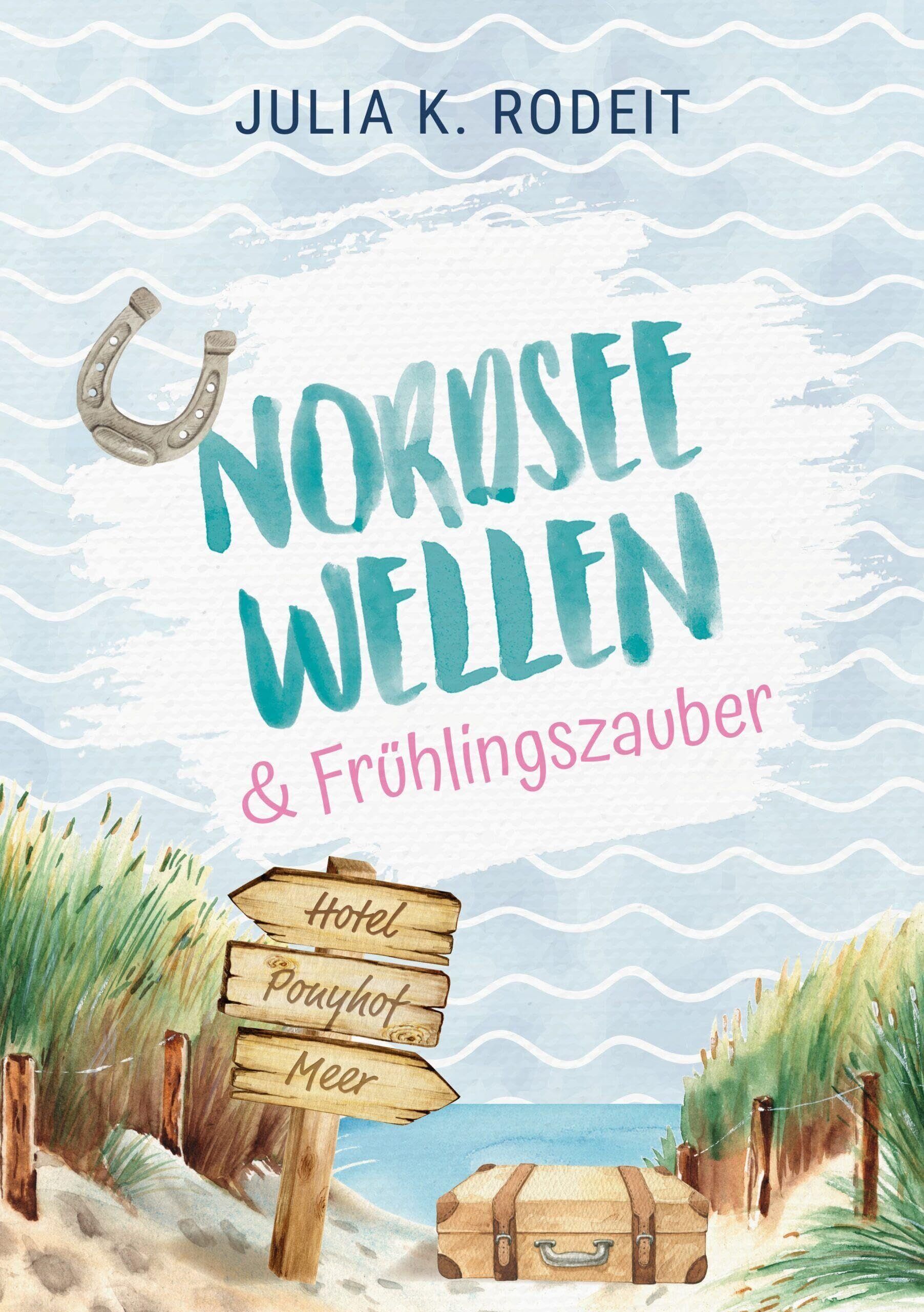 Julia K. Rodeit - Nordseewellen und Frühlingszauber - Preis vom 18.10.2026 15:28:09 h