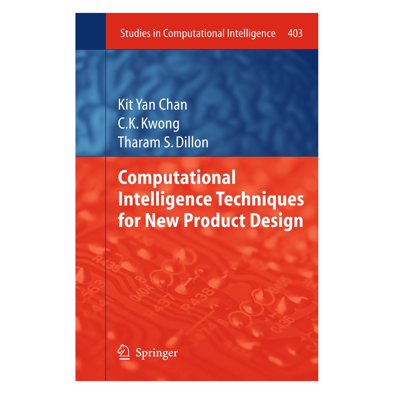 Springer Computational Intelligence Techniques for New Product Design (Englisch, Softcover, C.K. Kwong, Kit Yan Chan, Tharam S. Dillon) (55551707)