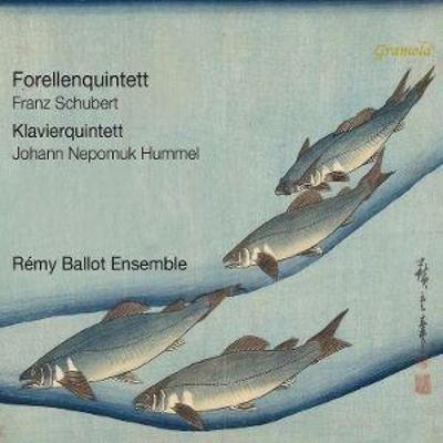 Schubert: Forellenquintett/Hummel: Klavierquintett - Rmy Ballot Ensemble, CD