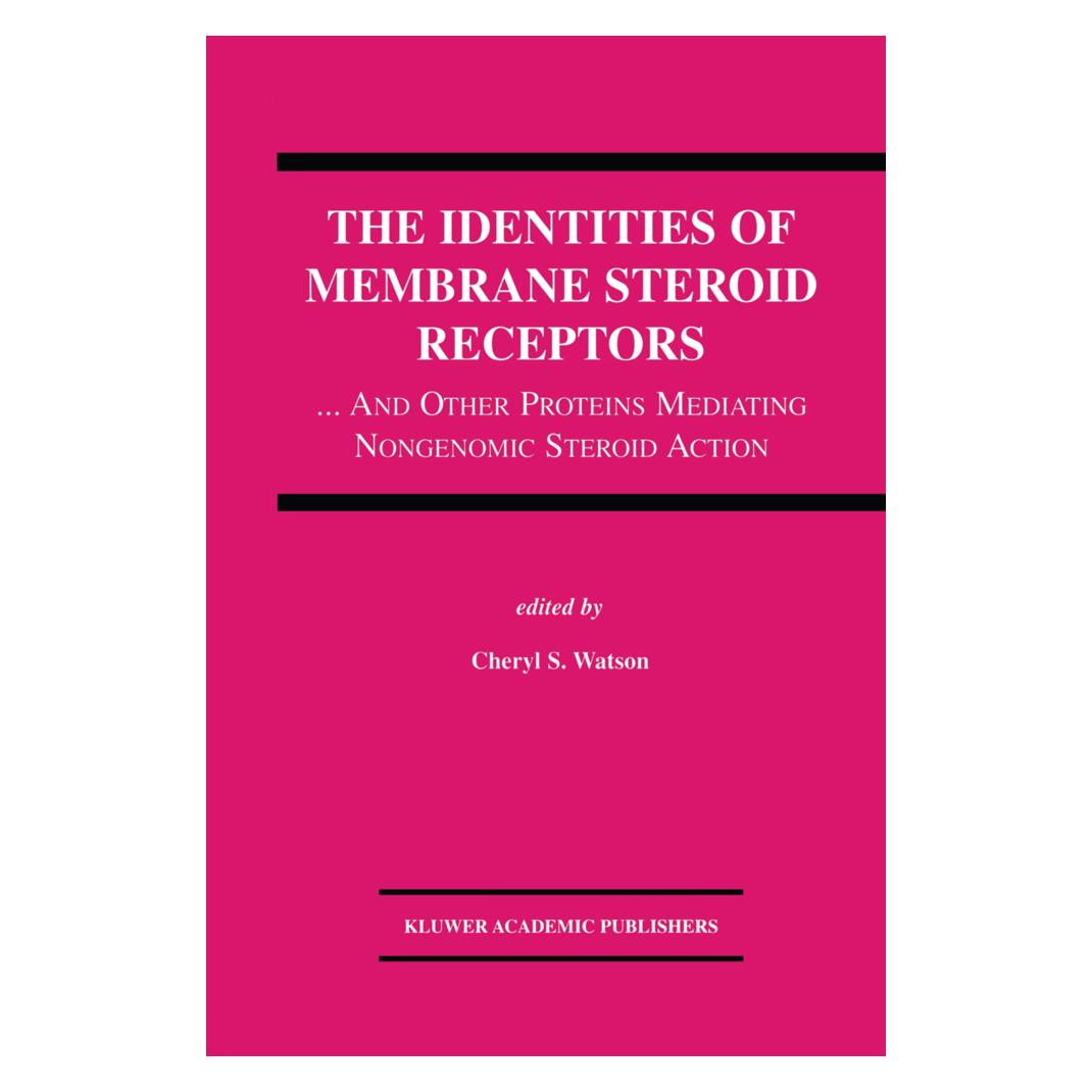 Springer The Identities of Membrane Steroid Receptors (Englisch, Softcover, Cheryl S. Watson) (55529799)