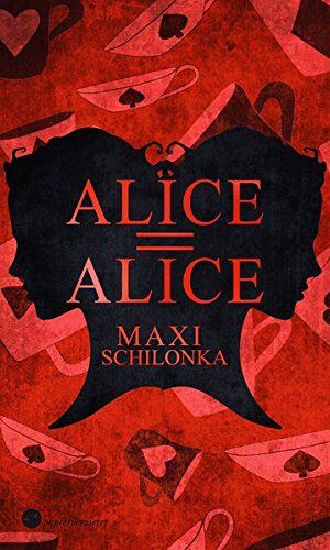 Maxi Schilonka - Alice = Alice - Preis vom 17.10.2026 19:25:27 h