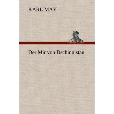 Der Mir von Dschinnistan, Gebundene Ausgabe von Karl May, Tredition, 978-3-8472-5655-7