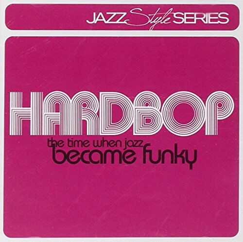 Various - Hardbop-the Time When Jazz Became - Preis vom 09.10.2026 07:28:09 h