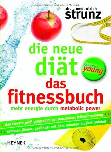 Ulrich Dr. Strunz - Die neue Diät - Das Fitnessbuch: Mehr Energie durch Metabolic Power - Preis vom 09.10.2026 07:28:09 h