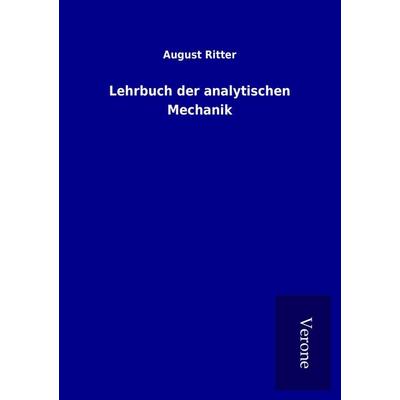 Lehrbuch der analytischen Mechanik, Taschenbuch von August Ritter, BoD - Books on Demand