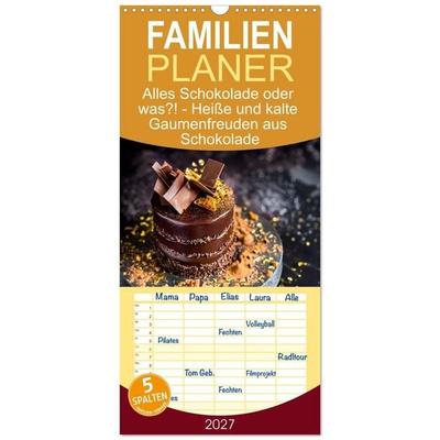 Familienplaner 2027 - Alles Schokolade oder was?! - Heiße und kalte Gaumenfreuden aus Schokolade mit 5 Spalten (Wandkalender, 21 x 45 cm) CALVENDO