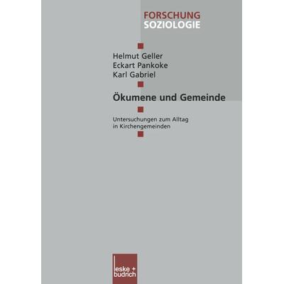 Ökumene und Gemeinde, Taschenbuch von Helmut Geller, VS Verlag für Sozialwissenschaften, 978-3-322-99956-6