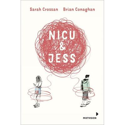 Nicu & Jess, Gebundene Ausgabe von Sarah Crossan,Brian Conaghan, Mixtvision, 978-3-95854-106-1