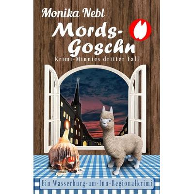 Mords-Goschn, Taschenbuch von Monika Nebl, Nova MD, 978-3-96966-732-3