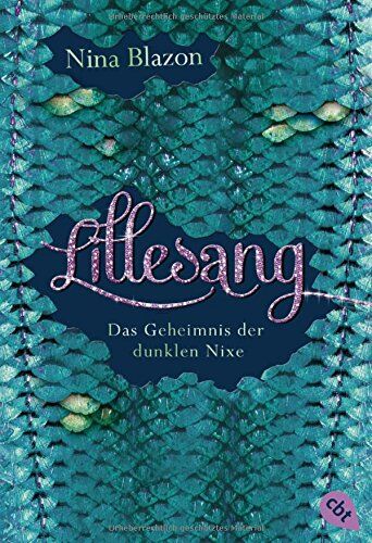 Nina Blazon - Lillesang - Das Geheimnis der dunklen Nixe - Preis vom 09.10.2026 07:28:09 h