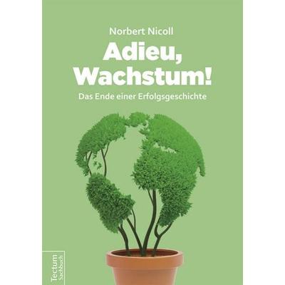 Adieu, Wachstum!, Taschenbuch von Norbert Nicoll, Tectum Wissenschaftsverlag