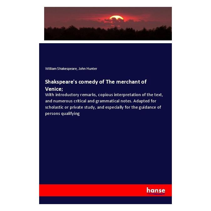 Hansebooks Shakspeare's comedy of The merchant of Venice (Englisch, Softcover, John Hunter, William Shakespeare) (56039812)