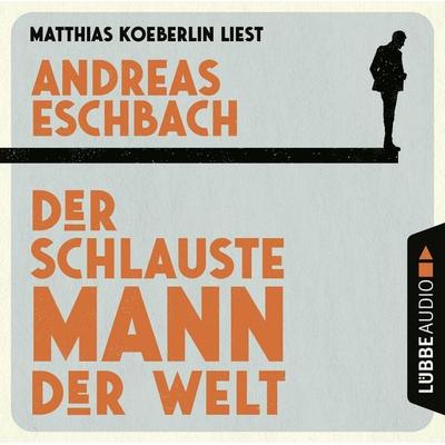 Der schlauste Mann der Welt - Andreas Eschbach, Audio, 9783754007693