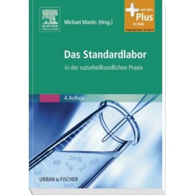 Labormedizin in der Naturheilkunde, Gebundene Ausgabe von Michael Martin, Urban & Fischer, 978-3-437-56301-0