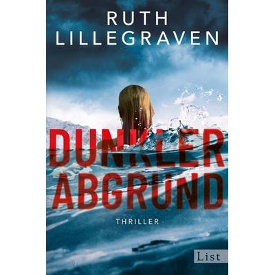 Dunkler Abgrund, Taschenbuch von Ruth Lillegraven, List Hardcover, 978-3-471-36049-1