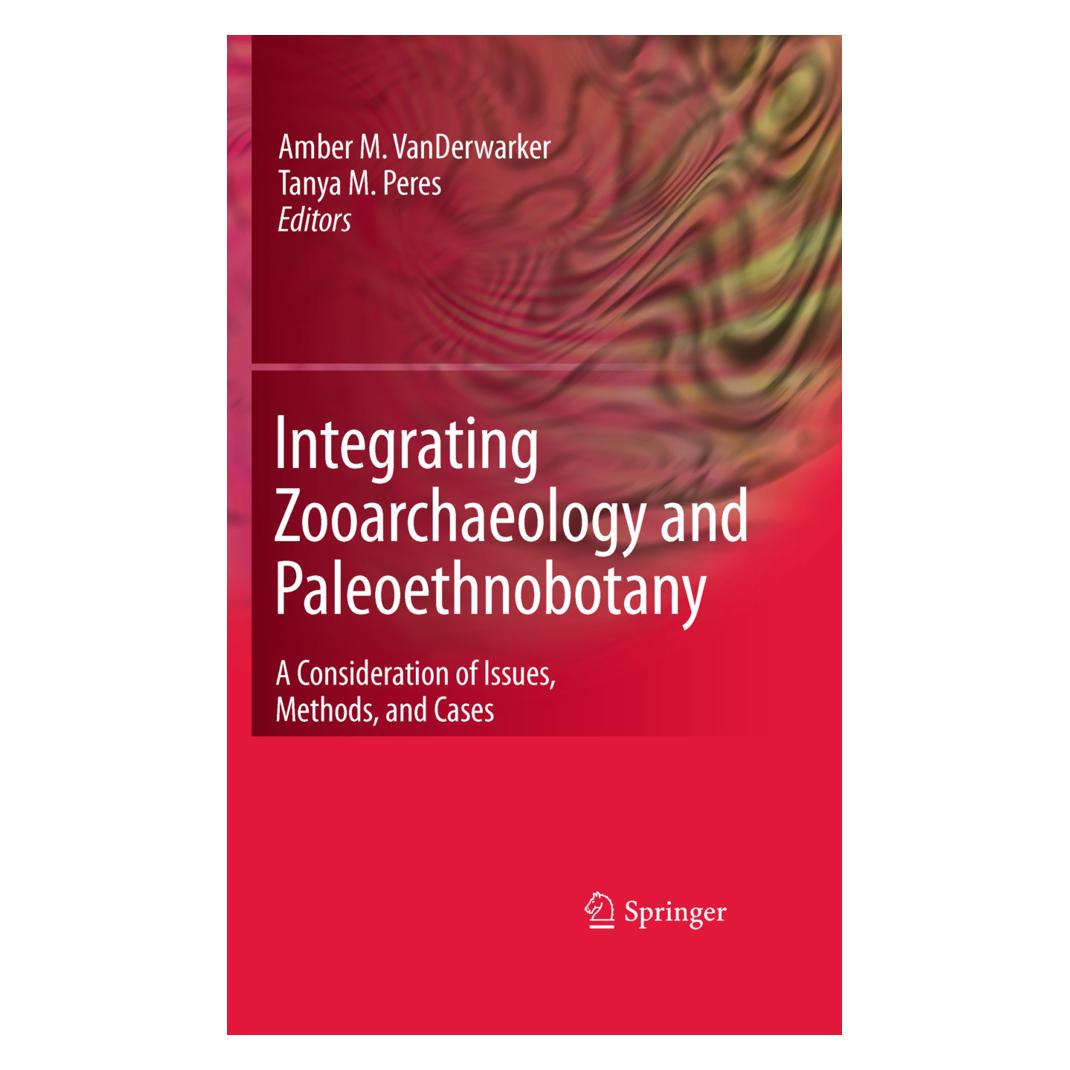 Springer Integrating Zooarchaeology and Paleoethnobotany (Englisch, Softcover, Amber VanDerwarker, Tanya M. Peres) (55580198)