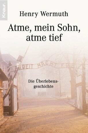 Henry Wermuth - Atme, mein Sohn, atme tief: Die Überlebensgeschichte - Preis vom 30.09.2026 09:01:18 h