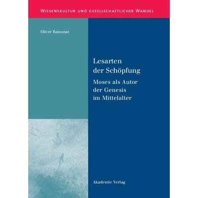 Lesarten der Schöpfung, Gebundene Ausgabe von Oliver Ramonat, De Gruyter, 978-3-05-004692-1
