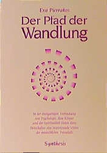 Eva Pierrakos - Der Pfad der Wandlung - Preis vom 30.09.2026 22:30:23 h