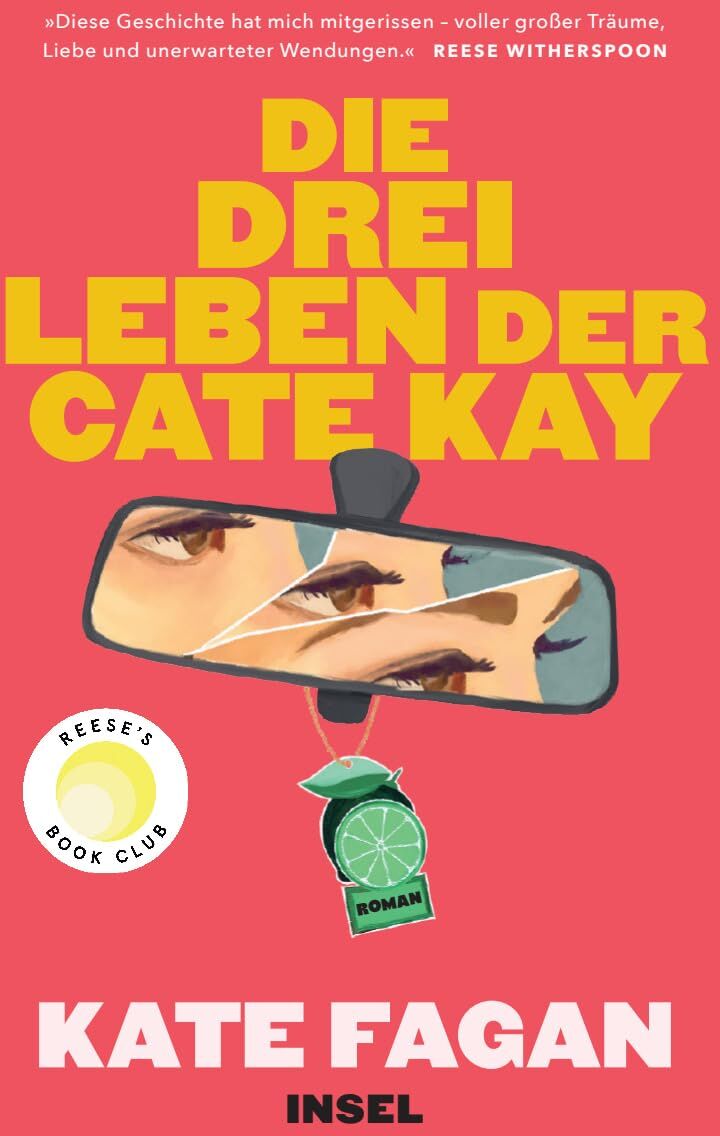 Kate Fagan - Die drei Leben der Cate Kay: Roman Drei Namen, drei Leben – Kann man je ganz von vorn beginnen? Reese's Book Club - Preis vom 11.10.2026 15:43:13 h