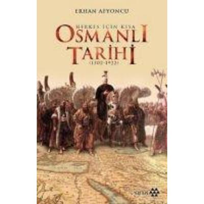 Herkes Icin Kisa Osmanli Tarihi, Taschenbuch von Erhan Afyoncu, Yeditepe Yayinevi