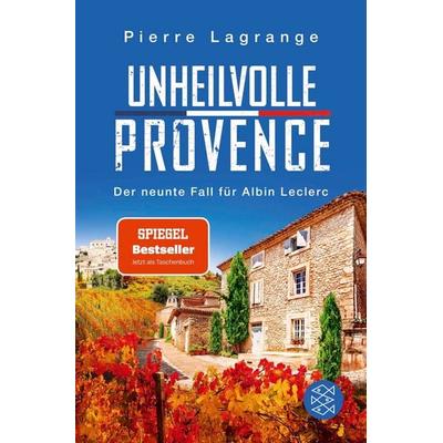 Unheilvolle Provence, Taschenbuch von Pierre Lagrange, Fischer Taschenbuch Verlag, 978-3-596-70853-6