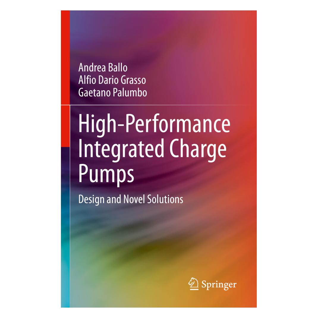 Springer High-Performance Integrated Charge Pumps (Englisch, Softcover, Alfio Dario Grasso, Andrea Ballo, Gaetano Palumbo) (57151360)