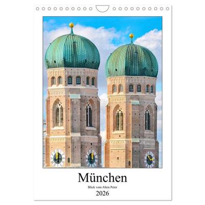 München Blick vom Alten Peter (Wandkalender 2026 DIN A4 hoch), CALVENDO Monatskalender