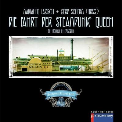 DIE FAHRT DER STEAMPUNK QUEEN, Gebundene Ausgabe von , P.machinery, 978-3-95765-238-6