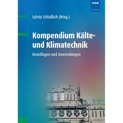 Kompendium Kälte- und Klimatechnik, Fachbücher von Sylvia Schädlich