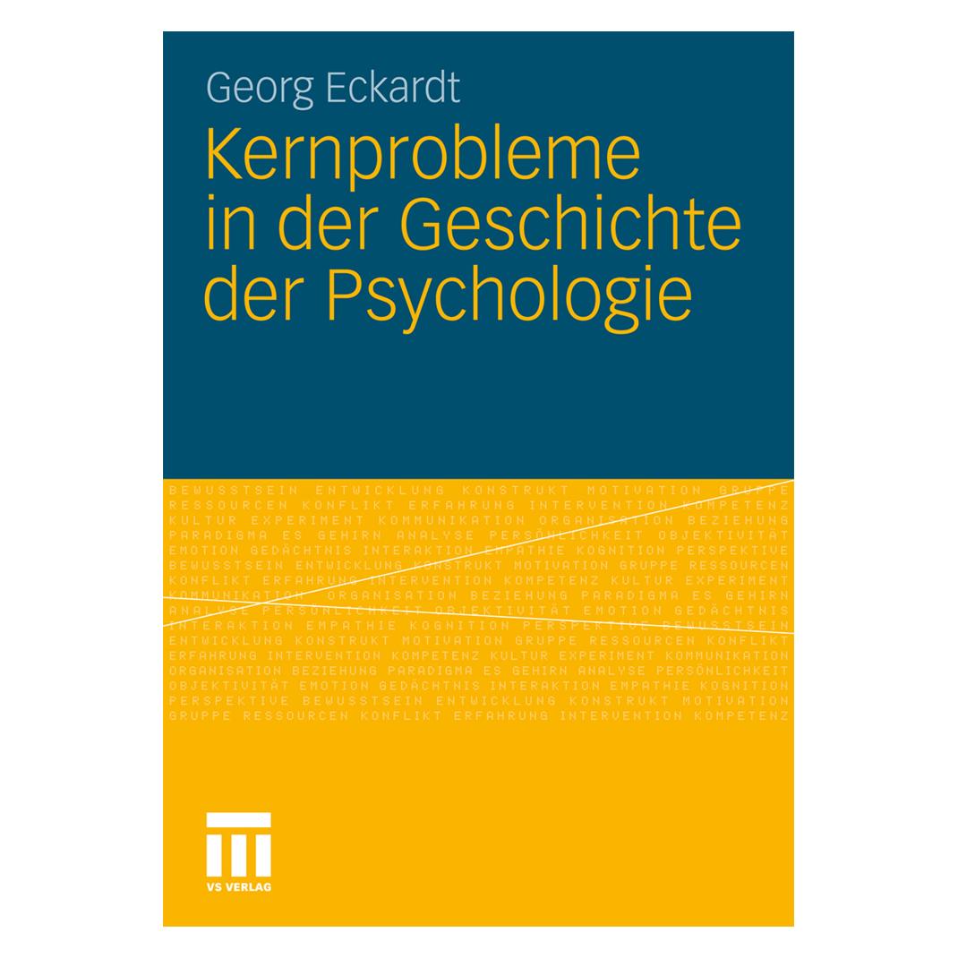 VS Kernprobleme in der Geschichte der Psychologie (Deutsch, Softcover, Georg Eckardt) (7251433)