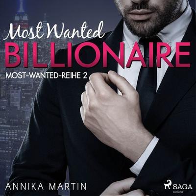 Most Wanted Billionaire (Most-Wanted-Reihe 2) - Annika Martin, Audio, 4064066299620