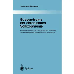 Subsyndrome der chronischen Schizophrenie, Fachbücher von Johannes Schröder