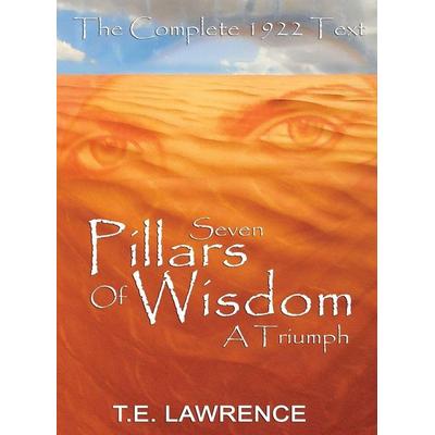 Seven Pillars of Wisdom, Gebundene Ausgabe von T. E. Lawrence,Thomas Edward Lawrence, Www.bnpublishing.net, 978-1-60796-062-1