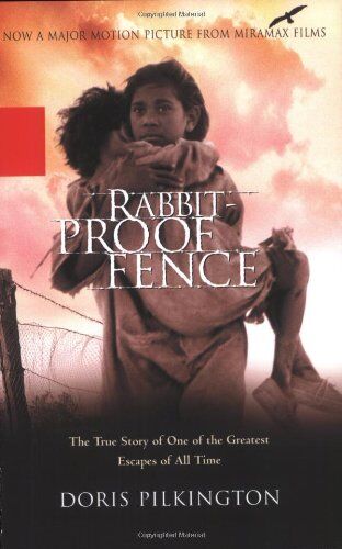 Doris Pilkington - Rabbit-Proof Fence: The True Story of One of the Greatest Escapes of All Time - Preis vom 06.10.2026 07:26:00 h