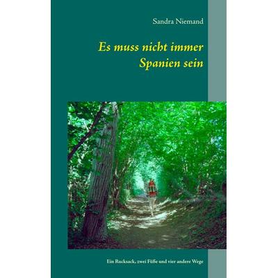 Es muss nicht immer Spanien sein, Taschenbuch von Sandra Niemand, BoD – Books on Demand, 978-3-7494-6696-2