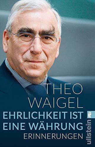 Waigel, Dr. Theo - Ehrlichkeit ist eine Währung: Erinnerungen - Preis vom 09.10.2026 07:28:09 h
