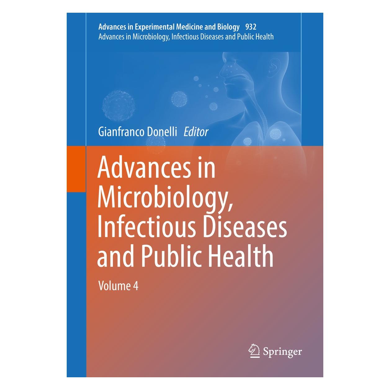 Springer Advances in Microbiology, Infectious Di (Englisch, Hardcover, Gianfranco Donelli) (9783319432069)